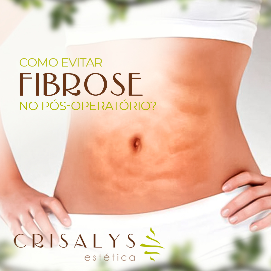 Como Evitar Fibrose no Pós-Operatório?